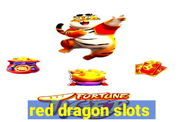 red dragon slots