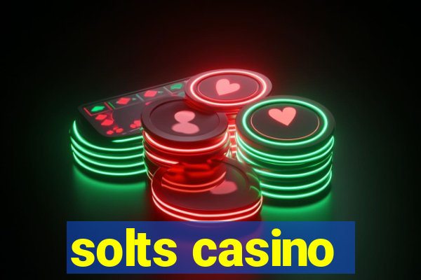 solts casino