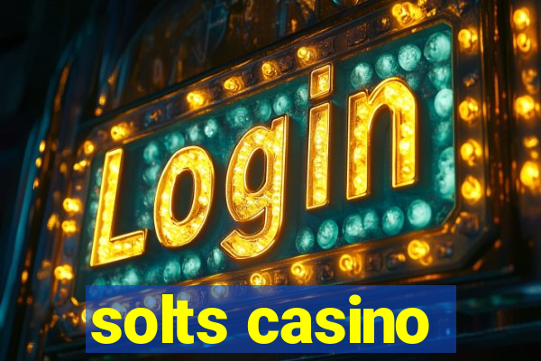 solts casino