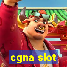 cgna slot