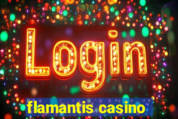 flamantis casino