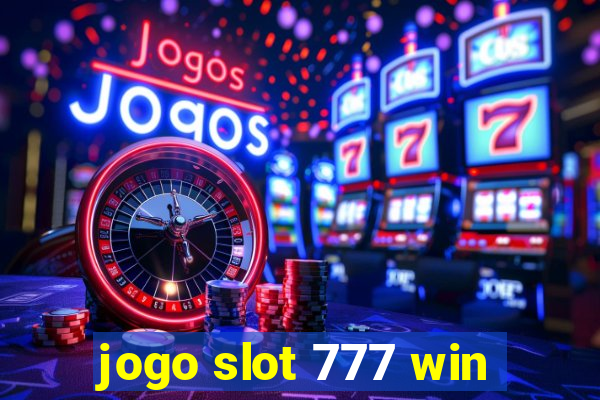 jogo slot 777 win