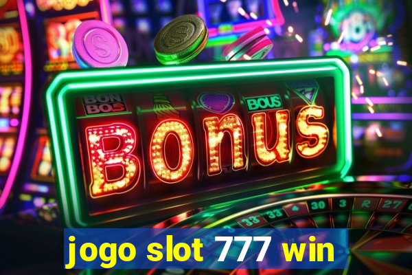 jogo slot 777 win