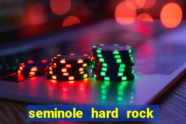 seminole hard rock hotel and casino miami