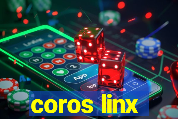 coros linx