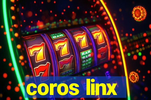 coros linx