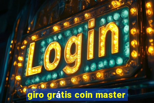 giro grátis coin master