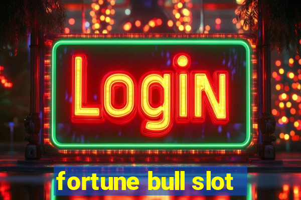 fortune bull slot