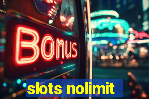 slots nolimit