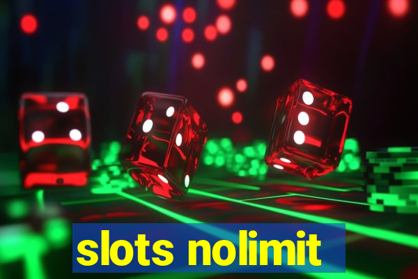 slots nolimit