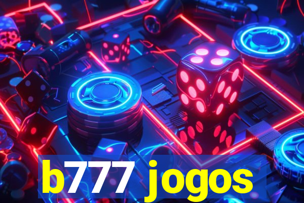 b777 jogos