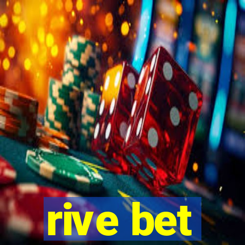 rive bet