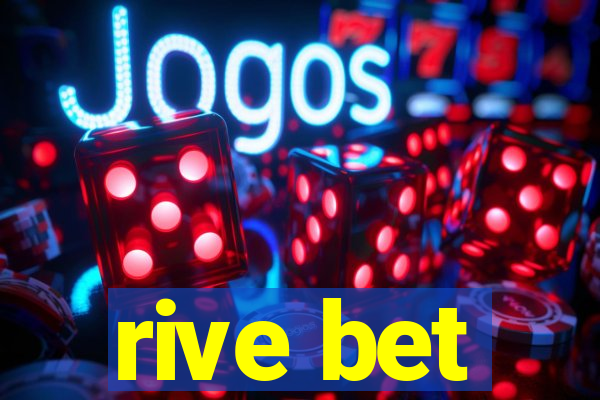 rive bet