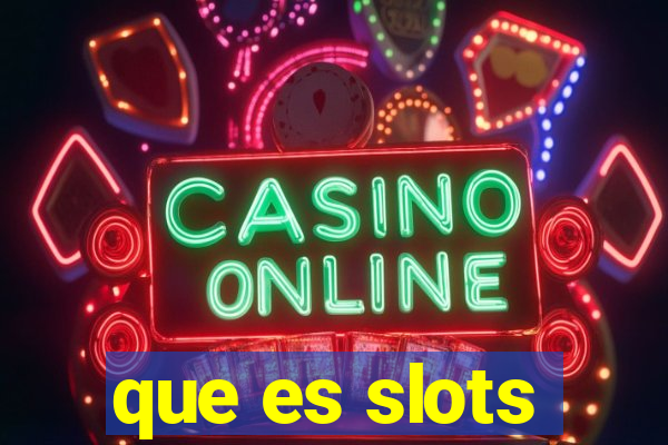 que es slots