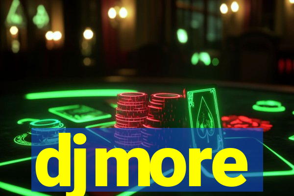 djmore