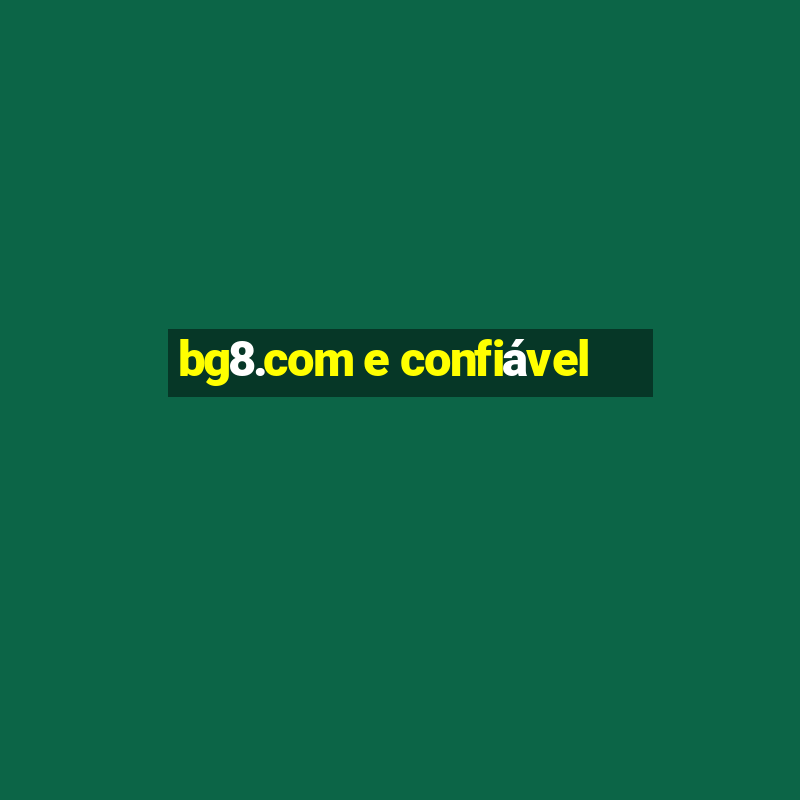 bg8.com e confiável