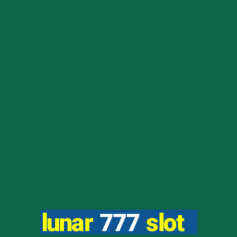 lunar 777 slot