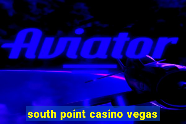 south point casino vegas