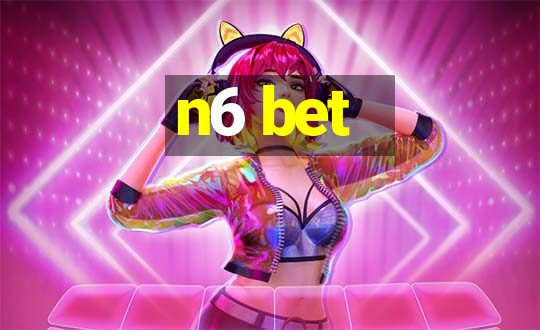 n6 bet