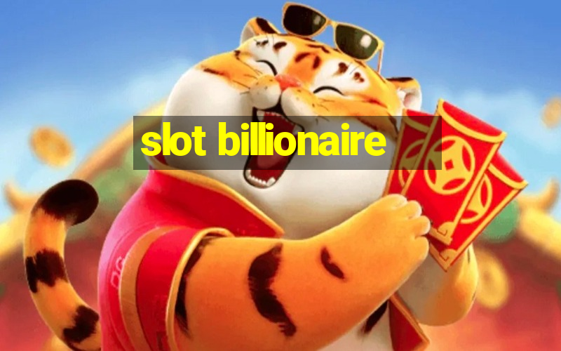 slot billionaire