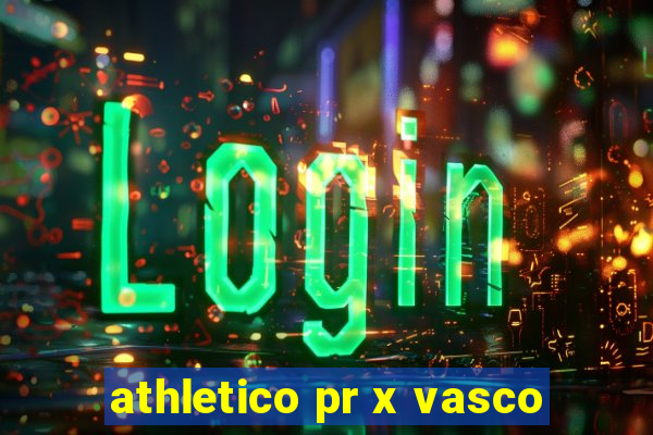 athletico pr x vasco