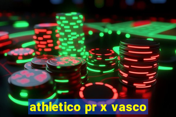 athletico pr x vasco