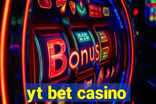 yt bet casino