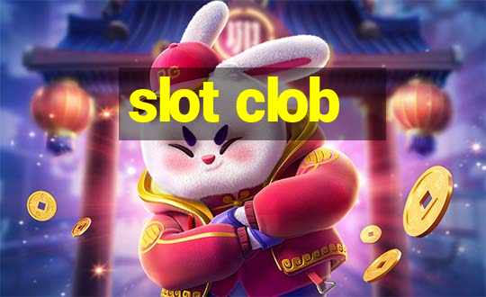 slot clob