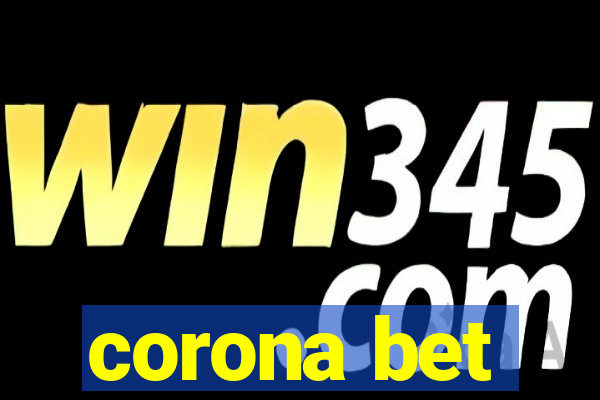 corona bet