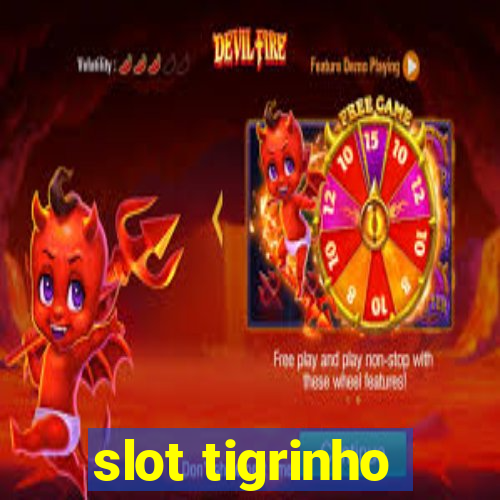 slot tigrinho