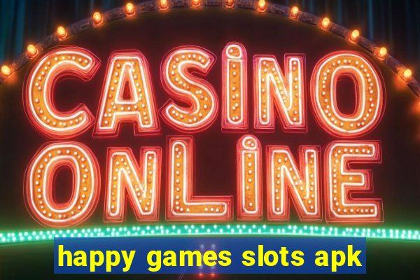 happy games slots apk