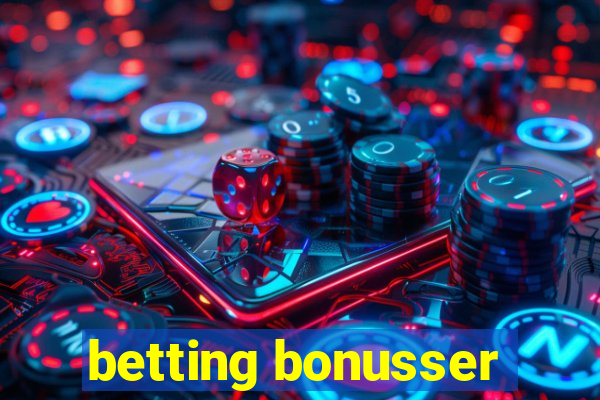 betting bonusser