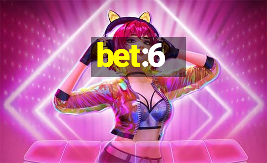 bet:6