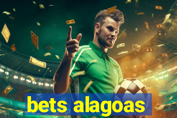 bets alagoas