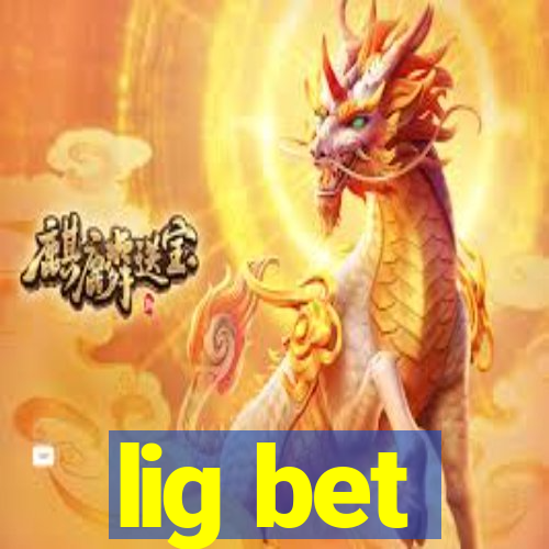 lig bet