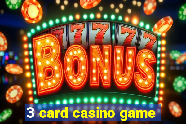 3 card casino game