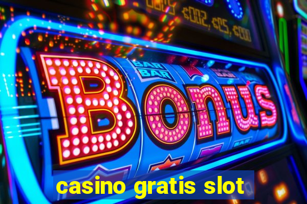 casino gratis slot