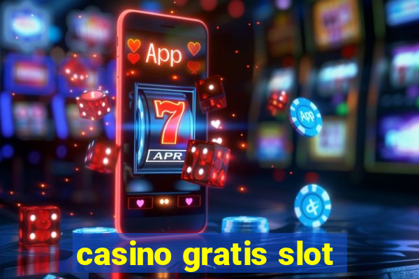 casino gratis slot