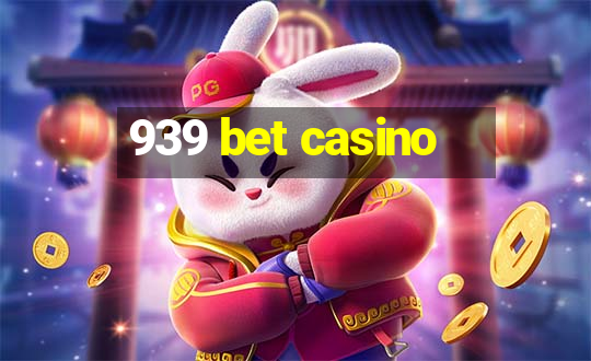 939 bet casino