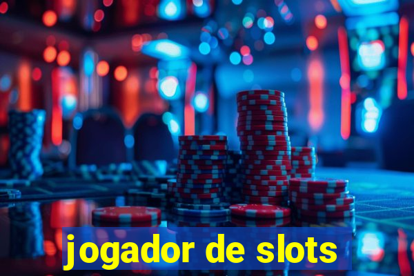 jogador de slots