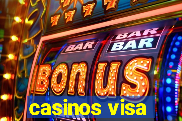 casinos visa