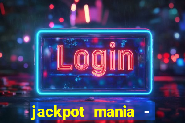 jackpot mania - vegas slots