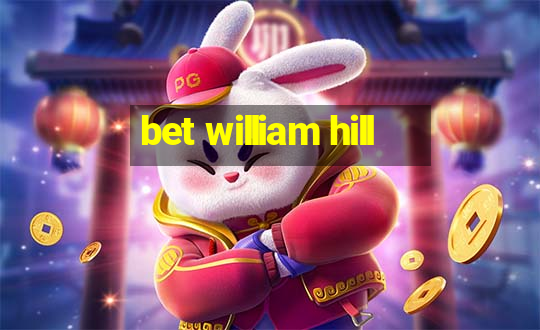 bet william hill