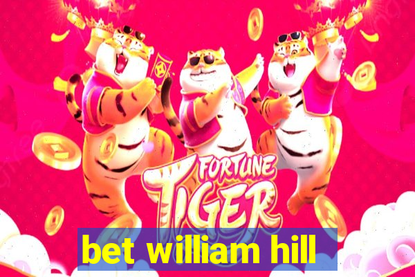 bet william hill