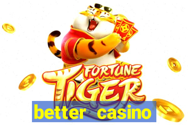 better casino carlinhos maia