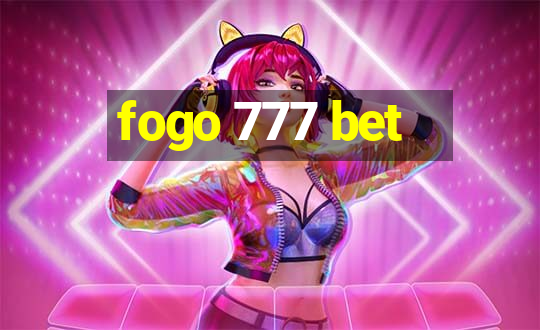 fogo 777 bet