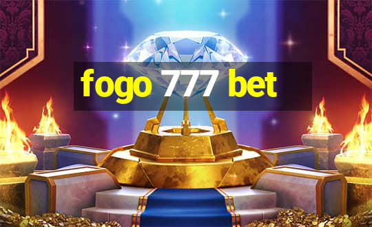 fogo 777 bet