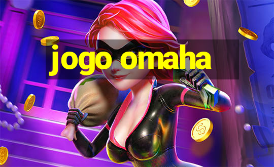 jogo omaha