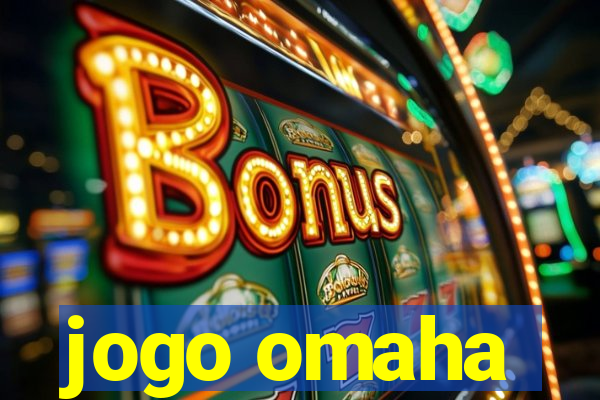 jogo omaha