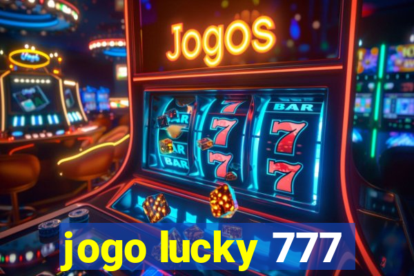 jogo lucky 777